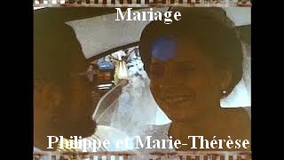 Mariage Philippe et Marie-Thérèse