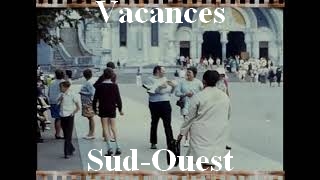 Vacances dans le sud/ouest